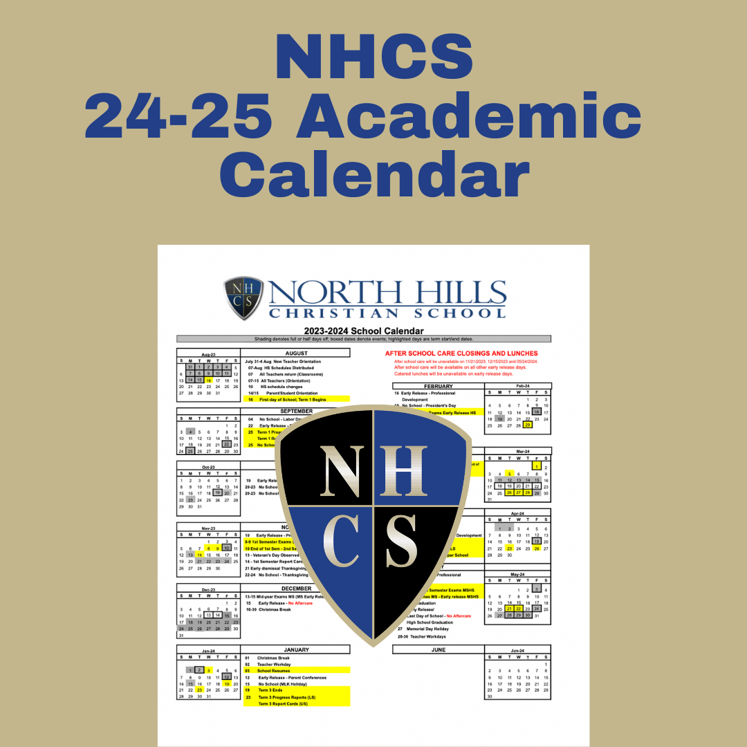 Academic Calendar - North Hills Christian School Academic Calendar - North Hills Christian School